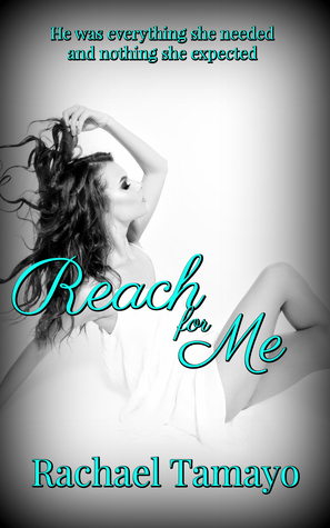 Reach For Me (Friend-Zone #2) by Rachael Tamayo