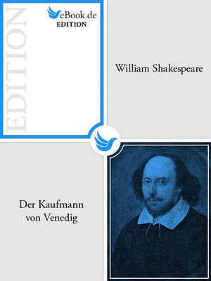 Der Kaufmann von Venedig by William Shakespeare