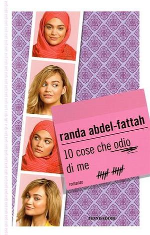 10 cose che odio di me by Randa Abdel-Fattah