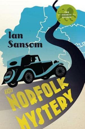 The Norfolk Mysteries by Ian Sansom