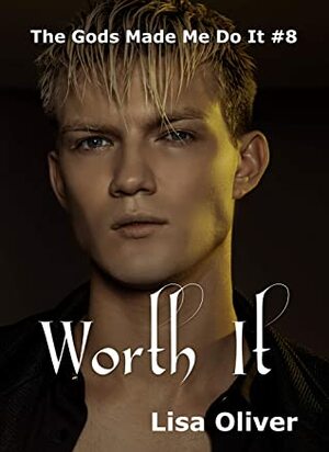 Worth It by Lisa Oliver