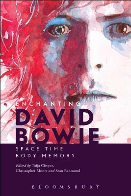 Enchanting David Bowie: Space/Time/Body/Memory by 