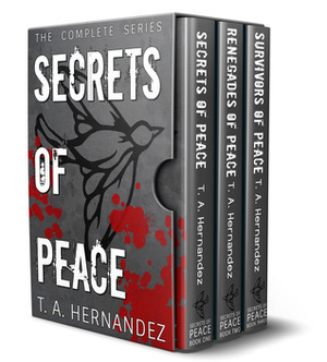 Secrets of PEACE: The Complete Dystopian Thriller Series by T.A. Hernandez