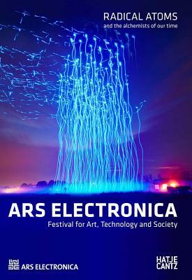 Ars Electronica 2016: Radical Atoms and the Alchemists of Our Time by 