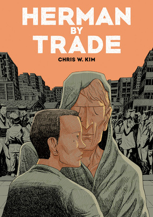 Herman by Trade by Chris W. Kim