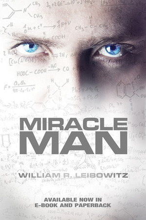 Miracle Man by William R. Leibowitz