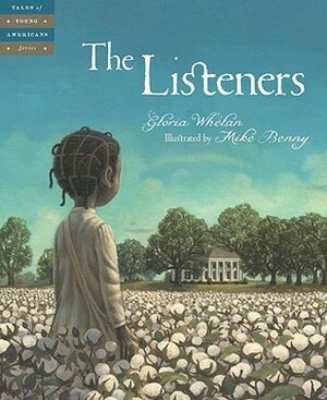 The Listeners by Gloria Whelan, Mike Benny