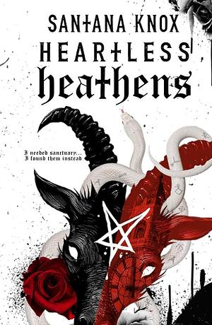 Heartless Heathens: A Why Choose Gothic Romance by Santana Knox, Santana Knox