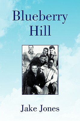 Blueberry Hill by Jake Jones
