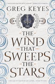 The Wind that Sweeps the Stars by Greg Keyes