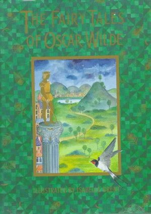 The Fairy Tales of Oscar Wilde by Neil Philip, Oscar Wilde, Isabelle Brent