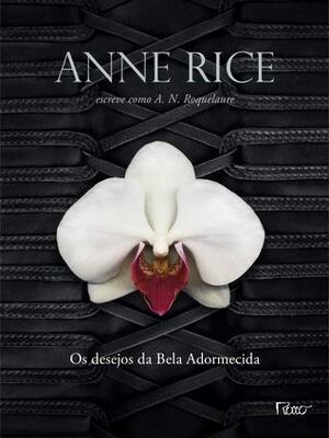 Os Desejos da Bela Adormecida by Anne Rice, Amanda Orlando, A.N. Roquelaure