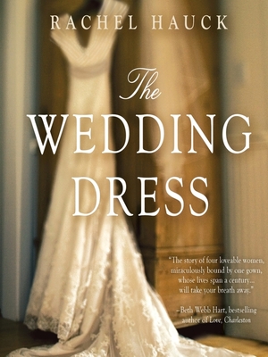 The Wedding Dress by Rachel Hauck