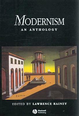 Modernism: An Anthology by Lawrence Rainey