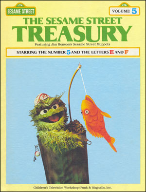 The Sesame Street Treasury, Volume 5: Starring The Number 5 And The Letters E And F by Linda Bove