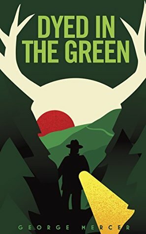 Dyed in the Green by George Mercer