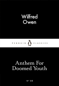 Anthem For Doomed Youth by Wilfred Owen