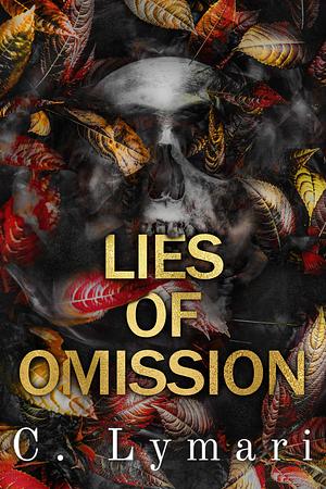 Lies Of Omission by C. Lymari