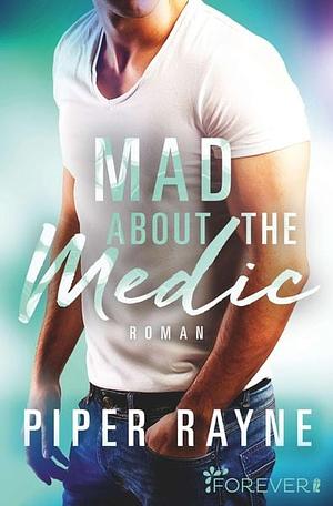 Mad about the Medic by Piper Rayne