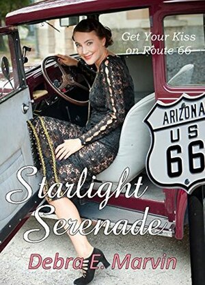 Starlight Serenade (Get Your Kiss on Route 66) by Debra E. Marvin