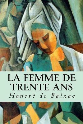 La femme de trente ans by Honoré de Balzac