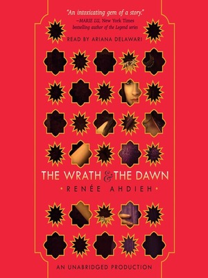 The Wrath and the Dawn by Renée Ahdieh