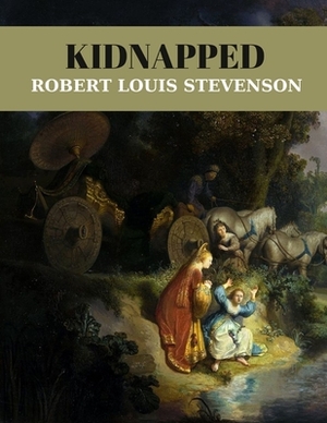 Kidnapped by Robert Louis Stevenson