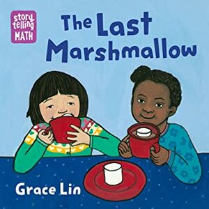 The Last Marshmallow by Grace Lin