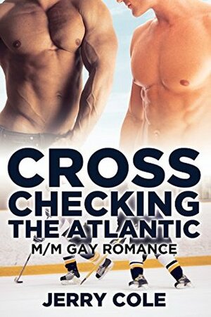 Cross Checking the Atlantic by Jerry Cole