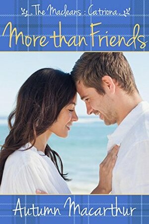 More Than Friends by Autumn Macarthur