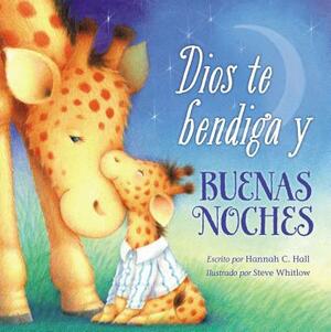 Dios Te Bendiga Y Buenas Noches by Hannah C. Hall