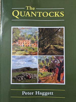 The Quantocks: Biography of an English Region by Peter Haggett