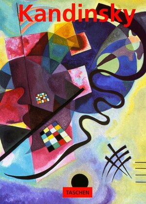 Wassily Kandinsky 1866-1944: A Revolution in Painting by Hajo Düchting
