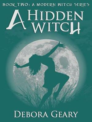 A Hidden Witch by Debora Geary
