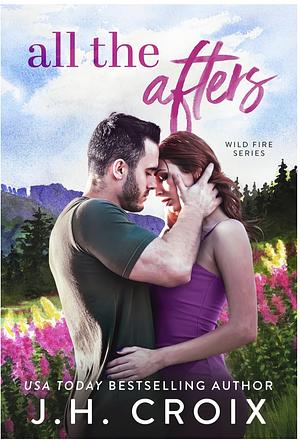 All the Afters by J.H. Croix