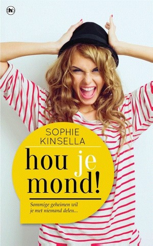 Hou je mond ! by Sophie Kinsella