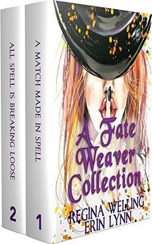 A Fate Weaver Collection #1-2 by ReGina Welling, Erin Lynn