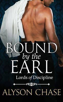 Bound by the Earl by Alyson Chase