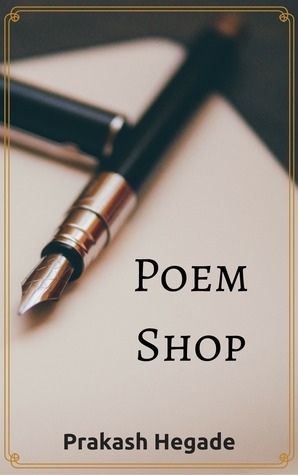 Poem Shop by Prakash Hegade