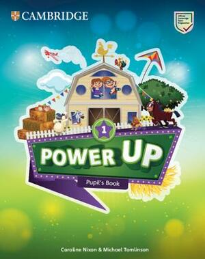 Power Up Level 1 Pupil's Book by Michael Tomlinson, Caroline Nixon