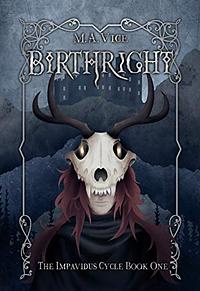 Birthright by M.A. Vice