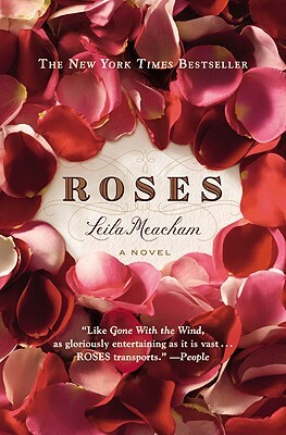 Roses by Leila Meacham