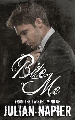 Bite Me by Julian Napier