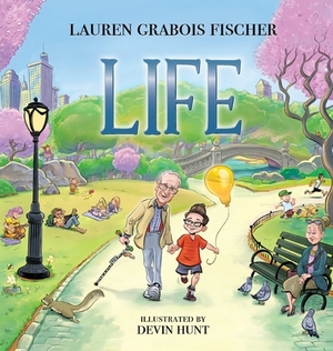 Life by Lauren Grabois Fischer