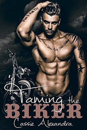 Taming The Biker by K.L. Middleton, Cassie Alexandra