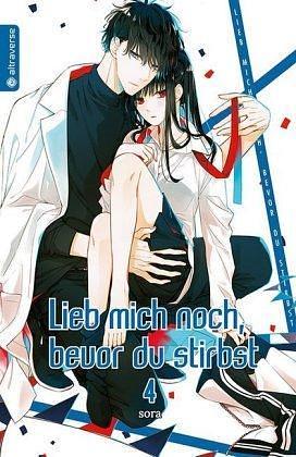 Lieb mich noch, bevor du stirbst 04 by Sora Mizuki, Sora Mizuki