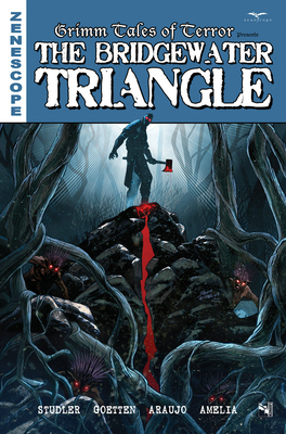 Grimm Tales of Terror: The Bridgewater Triangle by Billy Hanson, Brian Studler