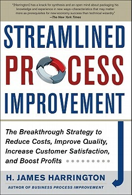 Streamlined Process Improvement by H. James Harrington