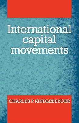 International Capital Movements by Charles P. Kindleberger