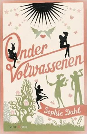 Onder volwassenen by Sophie Dahl, Daniëlle Alders